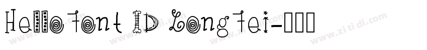 HelloFont ID LongFei字体转换